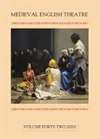 Stredoveké anglické divadlo 42: Náboženská dráma a spoločenstvo - Medieval English Theatre 42: Religious Drama and Community