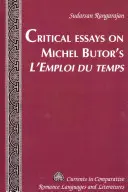 Kritické eseje o knihe Michela Butora L'emploi Du Temps - Critical Essays on Michel Butor's L'emploi Du Temps
