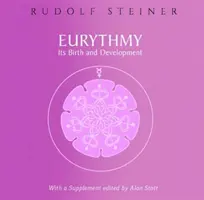 Eurythmia, jej zrod a vývoj: (cw 277a) - Eurythmy, Its Birth and Development: (cw 277a)