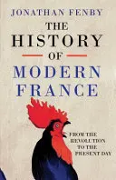 Dejiny moderného Francúzska - Od revolúcie po vojnu s terorizmom - History of Modern France - From the Revolution to the War with Terror