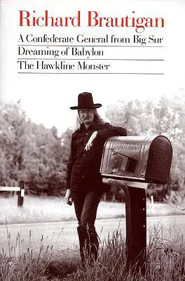 Konfederačný generál z Big Sur, Snívanie o Babylone, Hawkline Monster - A Confederate General from Big Sur, Dreaming of Babylon, the Hawkline Monster