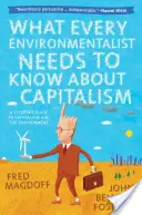 Čo potrebuje každý environmentalista vedieť o kapitalizme - What Every Environmentalist Needs to Know about Capitalism