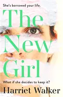 Nové dievča - strhujúci debut o ženskom priateľstve a rivalite - New Girl - A gripping debut of female friendship and rivalry