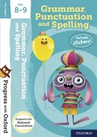 Pokroky s Oxfordom:: Gramatika, interpunkcia a pravopis Vek 8-9 rokov - Progress with Oxford:: Grammar, Punctuation and Spelling Age 8-9