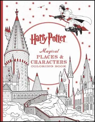 Harry Potter Magické miesta a postavy Omaľovánky: Oficiálna kniha na vyfarbovanie - Harry Potter Magical Places & Characters Coloring Book: Official Coloring Book, the