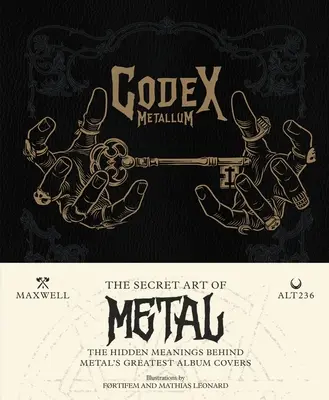 Codex Metallum: Tajné umenie metalu - skryté významy za obálkami najväčších metalových albumov - Codex Metallum: The Secret Art of Metal - The Hidden Meanings Behind Metal's Greatest Album Covers
