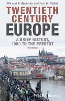 Európa dvadsiateho storočia: Krátke dejiny, od roku 1900 po súčasnosť - Twentieth-Century Europe: A Brief History, 1900 to the Present