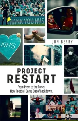 Projekt Reštart: Ako sa futbal dostal z blokády: od Premu po parky - Project Restart: From Prem to the Parks, How Football Came Out of Lockdown