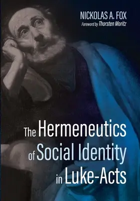 Hermeneutika sociálnej identity v Lukášových skutkoch - The Hermeneutics of Social Identity in Luke-Acts