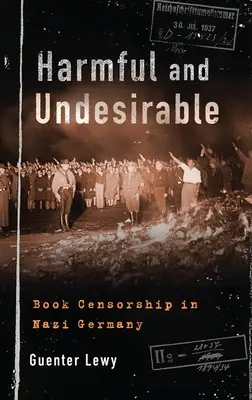 Škodlivé a nežiaduce: Cenzúra kníh v nacistickom Nemecku - Harmful and Undesirable: Book Censorship in Nazi Germany