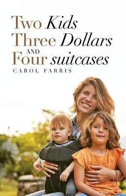 Dve deti, tri doláre a štyri kufre - Two Kids Three Dollars and Four Suitcases