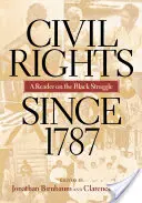 Občianske práva od roku 1787: Čítanka o boji černochov - Civil Rights Since 1787: A Reader on the Black Struggle