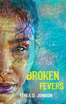 Zlomené horúčky - Broken Fevers
