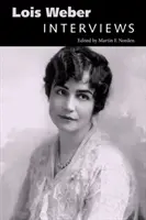 Lois Weber: Rozhovory - Lois Weber: Interviews