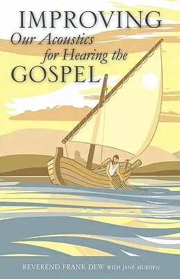 Zlepšenie našej akustiky pre počúvanie evanjelia - Improving Our Acoustics for Hearing the Gospel
