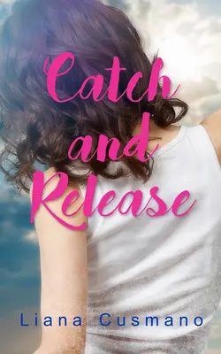 Chyť a pusť: Diel 198 - Catch and Release: Volume 198