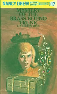 Nancy Drew 17: Záhada mosadzného kufra - Nancy Drew 17: Mystery of the Brass-Bound Trunk