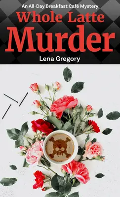 Celá Latte vražda - Whole Latte Murder