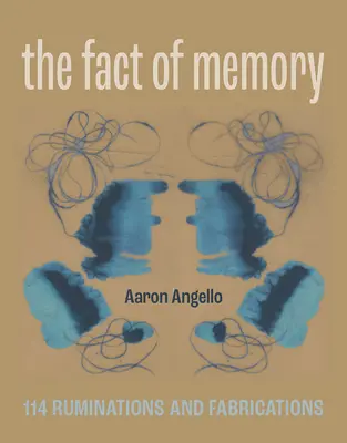 Skutočnosť pamäti: 114 úvah a výmyslov - The Fact of Memory: 114 Ruminations and Fabrications