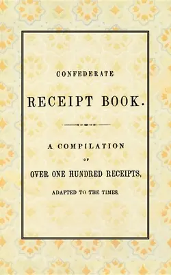 Kniha konfederačných potvrdeniek - Confederate Receipt Book
