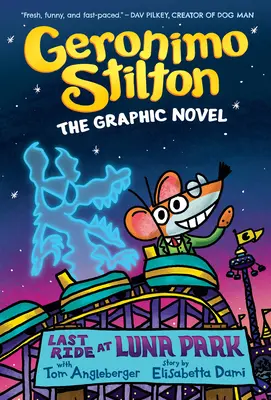 Posledná jazda v Luna Parku: (Geronimo Stilton #4) - Last Ride at Luna Park: A Graphic Novel (Geronimo Stilton #4)