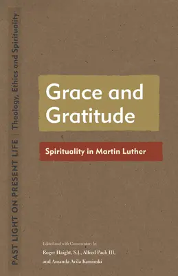 Milosť a vďačnosť: Duchovnosť u Martina Luthera - Grace and Gratitude: Spirituality in Martin Luther