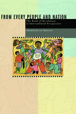 Z každého národa a národa: Kniha Zjavenia v medzikultúrnej perspektíve - From Every People and Nation: The Book of Revelation in Intercultural Perspective