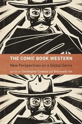 Komiksový western: Nové pohľady na globálny žáner - The Comic Book Western: New Perspectives on a Global Genre