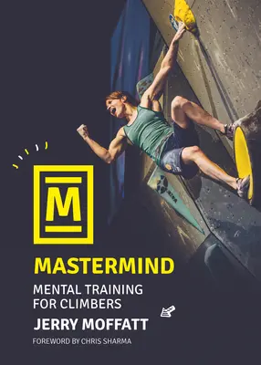 MasterMind: Mentálny tréning pre horolezcov - MasterMind: Mental Training for Climbers