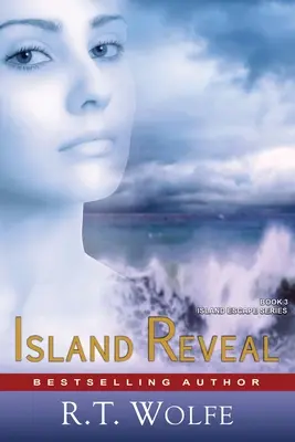 Odhalenie ostrova (Séria Útek z ostrova, kniha 3): Romantické napätie - Island Reveal (The Island Escape Series, Book 3): Romantic Suspense