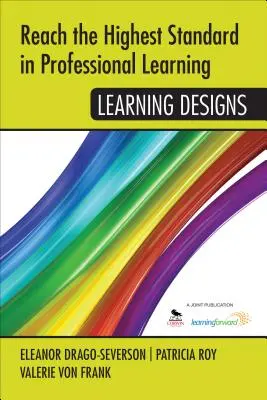 Dosiahnuť najvyšší štandard v profesionálnom vzdelávaní: Učebné plány - Reach the Highest Standard in Professional Learning: Learning Designs