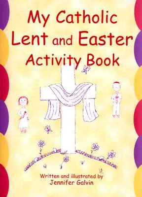 Moja katolícka kniha pôstnych a veľkonočných aktivít - My Catholic Lent and Easter Activity Book