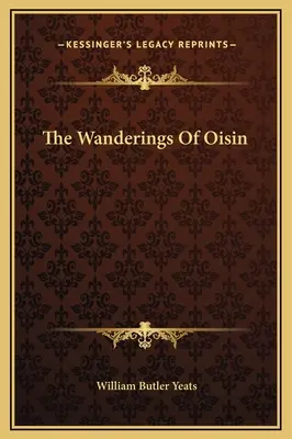 Putovanie Oisina - The Wanderings Of Oisin