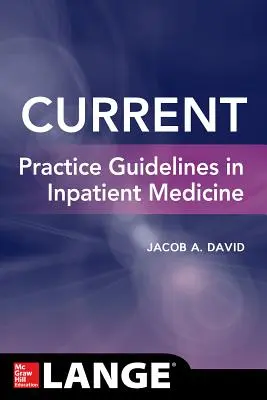 Aktuálne praktické usmernenia v nemocničnej medicíne - Current Practice Guidelines in Inpatient Medicine