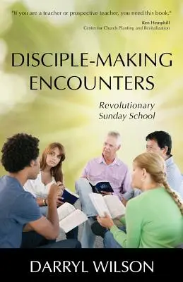 Stretnutia s učeníkmi: Revolučná nedeľná škola - Disciple-Making Encounters: Revolutionary Sunday School