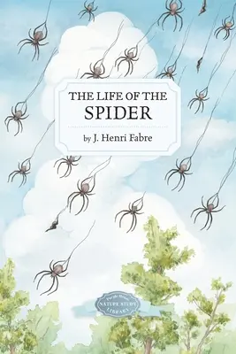 Život pavúka - The Life of the Spider