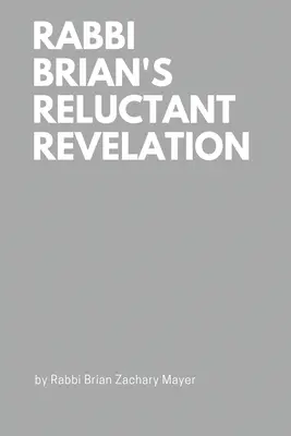 Váhavé zjavenie rabína Briana - Rabbi Brian's Reluctant Revelation