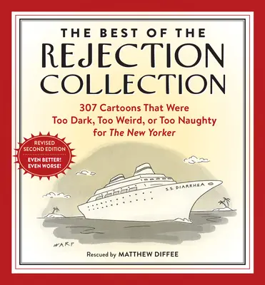 Zbierka toho najlepšieho z odmietnutia: 297 karikatúr, ktoré boli pre New Yorker príliš temné, príliš divné alebo príliš špinavé - The Best of the Rejection Collection: 297 Cartoons That Were Too Dark, Too Weird, or Too Dirty for the New Yorker