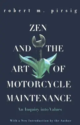 Zen a umenie údržby motocykla: Vydanie knihy Motocykel: skúmanie hodnôt - Zen and the Art of Motorcycle Maintenance: An Inquiry Into Values