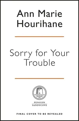 Prepáčte za svoje problémy: Írska cesta smrti - Sorry for Your Trouble: The Irish Way of Death