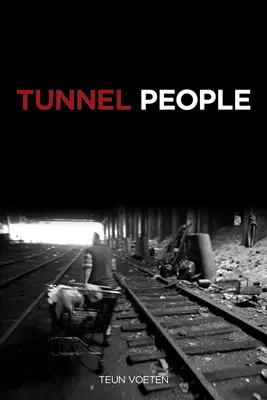 Ľudia v tuneloch - Tunnel People