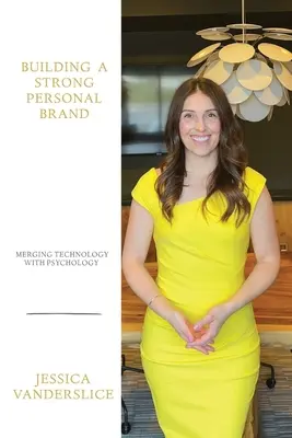 Budovanie silnej osobnej značky: Spojenie technológie a psychológie - Building a Strong Personal Brand: Merging Technology with Psychology