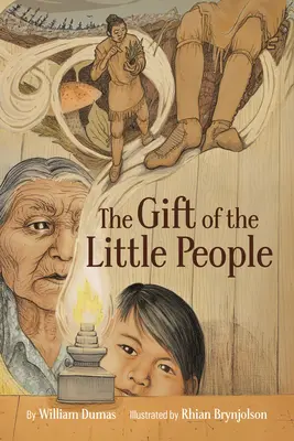 Dar malých ľudí: Šesť ročných období príbehu Asiniskaw Ithiniwak - The Gift of the Little People: A Six Seasons of the Asiniskaw Ithiniwak Story