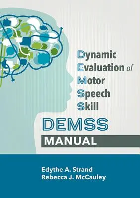 Príručka dynamického hodnotenia motorických rečových schopností (Demss) - Dynamic Evaluation of Motor Speech Skill (Demss) Manual