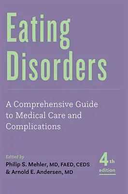 Poruchy príjmu potravy: Komplexný sprievodca lekárskou starostlivosťou a komplikáciami - Eating Disorders: A Comprehensive Guide to Medical Care and Complications