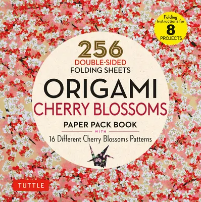 Origami Cherry Blossoms Paper Pack Book: 256 obojstranne skladacích listov so 16 rôznymi vzormi čerešňových kvetov s jednofarebnými farbami na zadnej strane (vrátane - Origami Cherry Blossoms Paper Pack Book: 256 Double-Sided Folding Sheets with 16 Different Cherry Blossom Patterns with Solid Colors on the Back (Incl