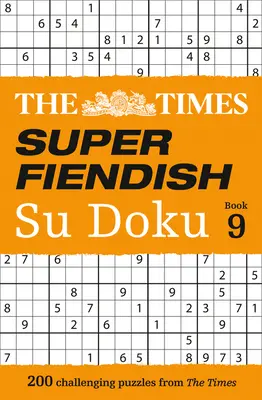 The Times Super Fiendish Su Doku Book 9: 200 náročných hádaniek - The Times Super Fiendish Su Doku Book 9: 200 Challenging Puzzles