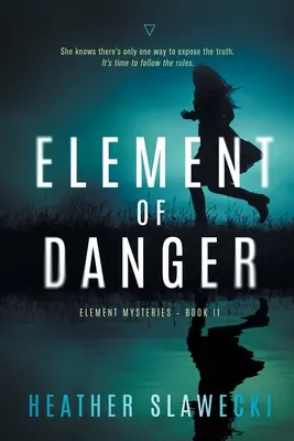 Prvok nebezpečenstva - Element of Danger