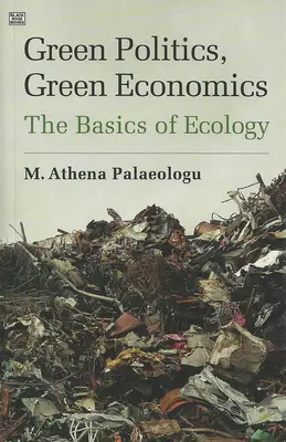 Zelená politika, zelená ekonomika - Green Politics, Green Economics