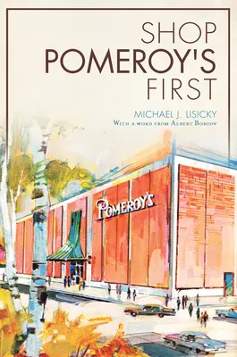 Obchod Pomeroy's First - Shop Pomeroy's First